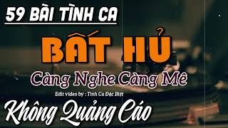 59 Tình Khúc Bất Hủ VƯỢT THỜI GIAN | Anh Còn Nợ Em Nhạc Tình Ca Hải Ngoại Đặc Sắc Hay Nhất 2024