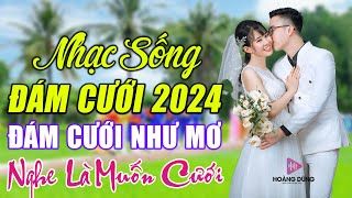 ĐÁM CƯỚI MỞ NHẠC NÀY ĐẢM BẢO CỰC PHÊ - LK NHẠC SỐNG ĐÁM CƯỚI HAY NHẤT 2022 MỞ THẬT TO CẢ HỌ QUẨY