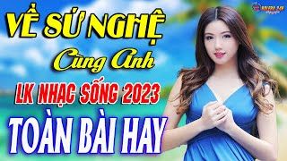 VỀ XỨ NGHỆ CÙNG ANH➤Mở Loa Hết Cỡ Nhạc Sống Thôn Quê Thư Giãn - Bản Phối Mới 2023 Toàn Bài Hay